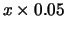 $x\times 0.05$