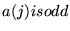 $a(j) is odd$