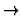 $\rightarrow$